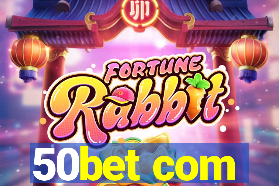 50bet com